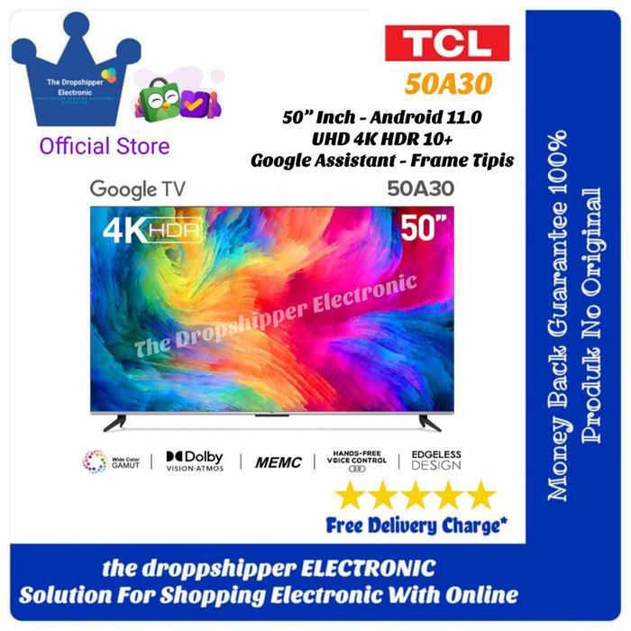 TV Android TCL 50A30 4K UHD 50 Inch TV TCL Android Google Asisstant