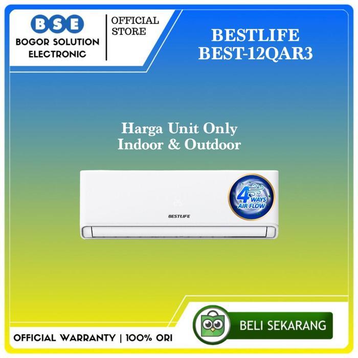 BESTLIFE AC 1.5 PK BEST12QAR3 AC MURAH BEST-12QAR3 AC Standar 1.5 Pk 12QAR3 [RESMI]