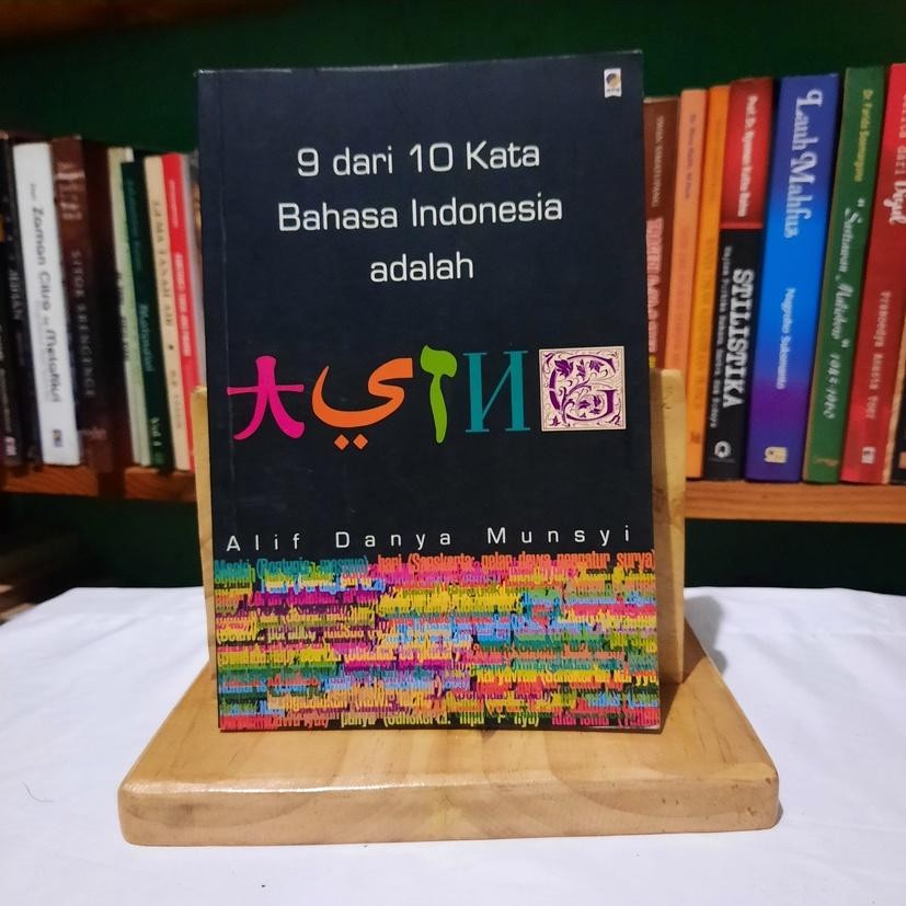 9 dari 10 Kata Bahasa Indonesia adalah Asing - Alif Danya Munsyi