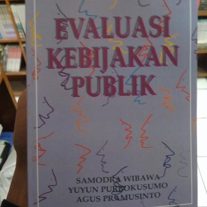 BUKU EVALUASI KEBIJAKAN PUBLIK