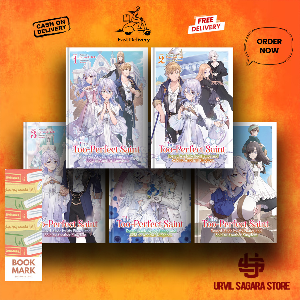 The Too Perfect Saint : Tossed Aside by My Fiancé and Sold to Another Kingdom By  Fuyutsuki Koki (Li