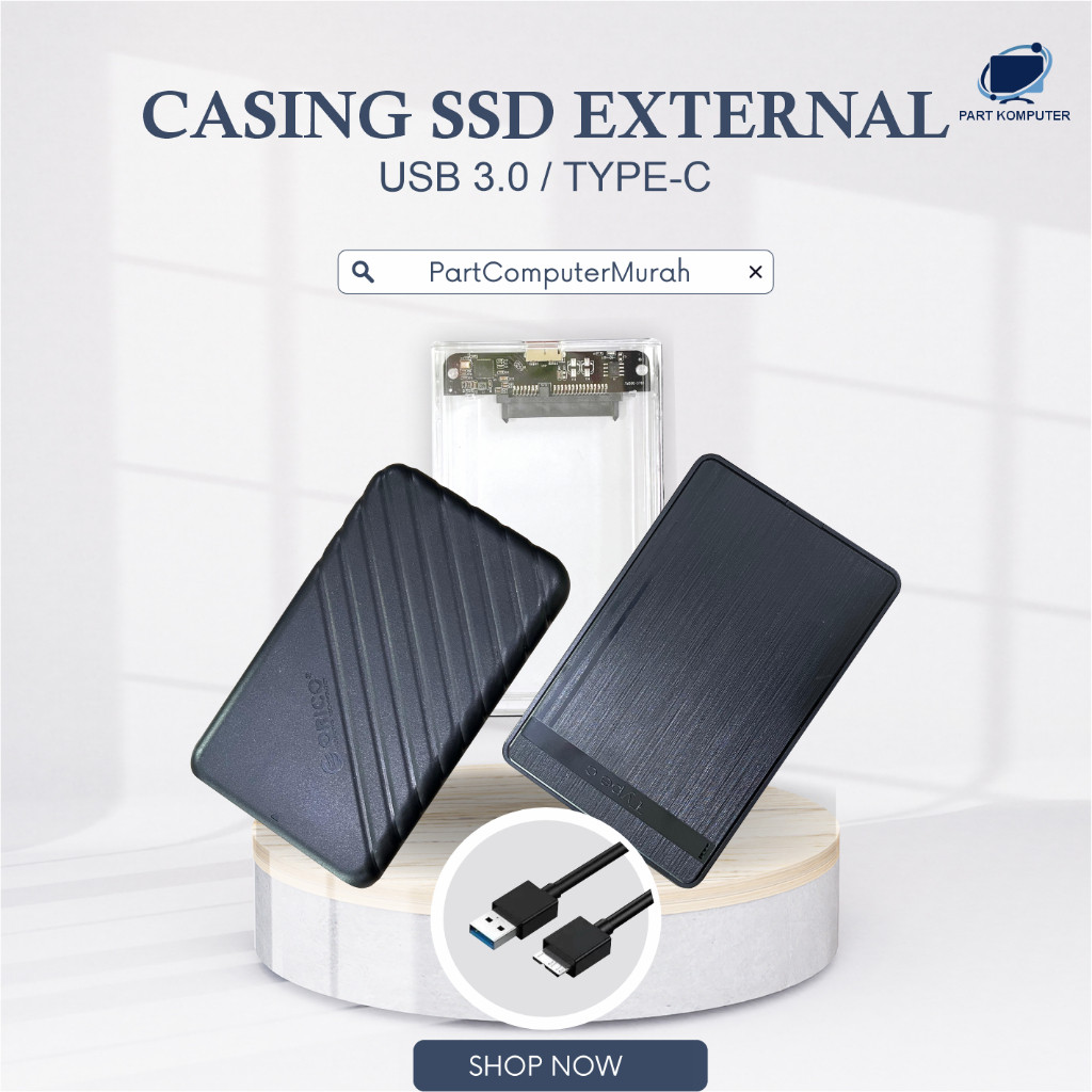Casing Harddisk & SSD Eksternal USB 3.0 / Type-C – SATA 2.5", NVMe & NGFF Lengkap