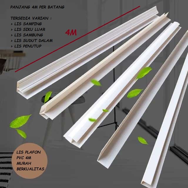Lis Plafon PVC 4m Per Batang / Lis Samping / Lis Siku / Lis Sudut / Lis Penutup / Lis Minimalis Plaf