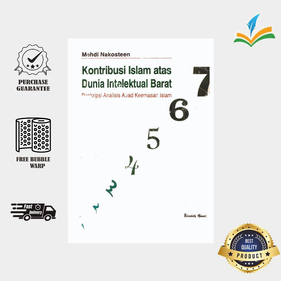 Kontribusi Islam Atas Dunia Intelektual Barat - Mehdi Nakosteen