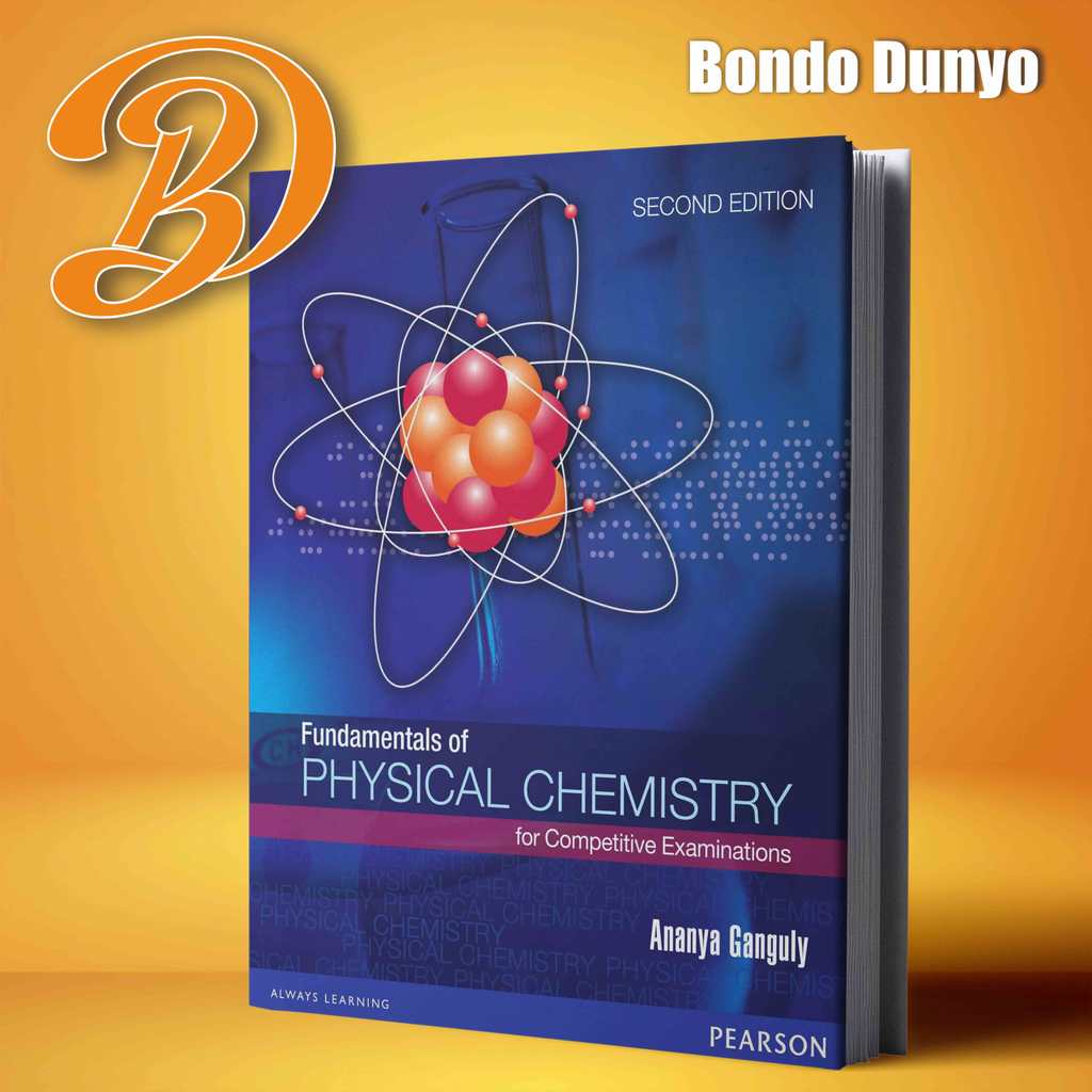Fundamentals of physical chemistry for competitive examinations, 2th Edition - Ananya Ganguly