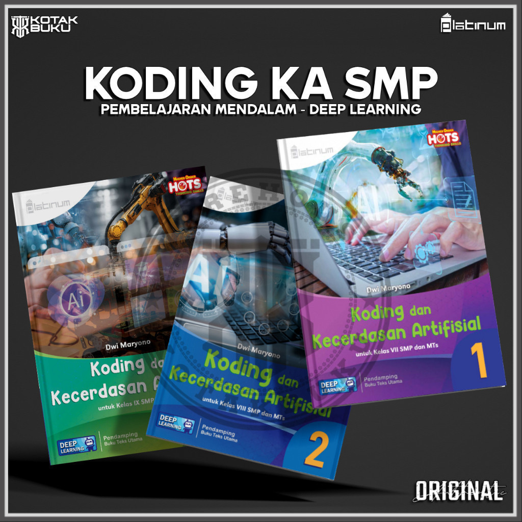 [ TS ] Buku Koding Kelas 7 8 9 SMP Deep Learning / Koding SMP / Platinum