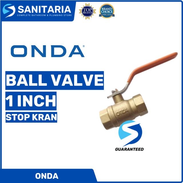 Ball Valve/ Stop Kran/ Ball Valve Onda/ Ball Valve 1 Inch