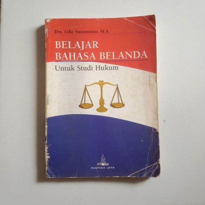 BELAJAR BAHASA BELANDA UNTUK STUDI HUKUM Drs Lilie Suratminto MA Original Bekas