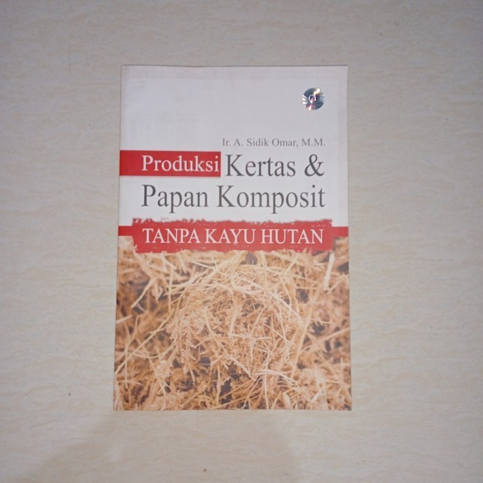 PRODUKSI KERTAS & PAPAN KOMPOSIT TANPA KAYU HUTAN Original Bekas
