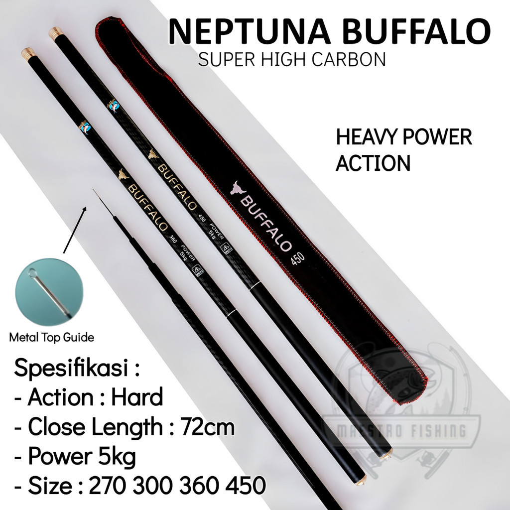 Joran Tegek Neptuna Buffalo 270 300 360 450 Ruas Panjang Bahan Carbon Action Hard Kaku Kuat Maestro