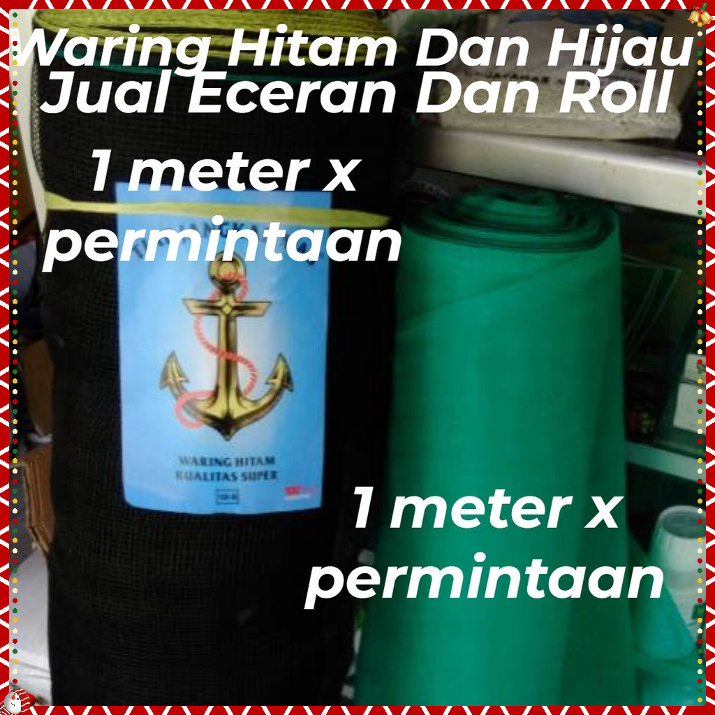 Waring hitam per meter keramba jaring WARING IJO  pagar ayam pagar ternak pagar ikan kolam