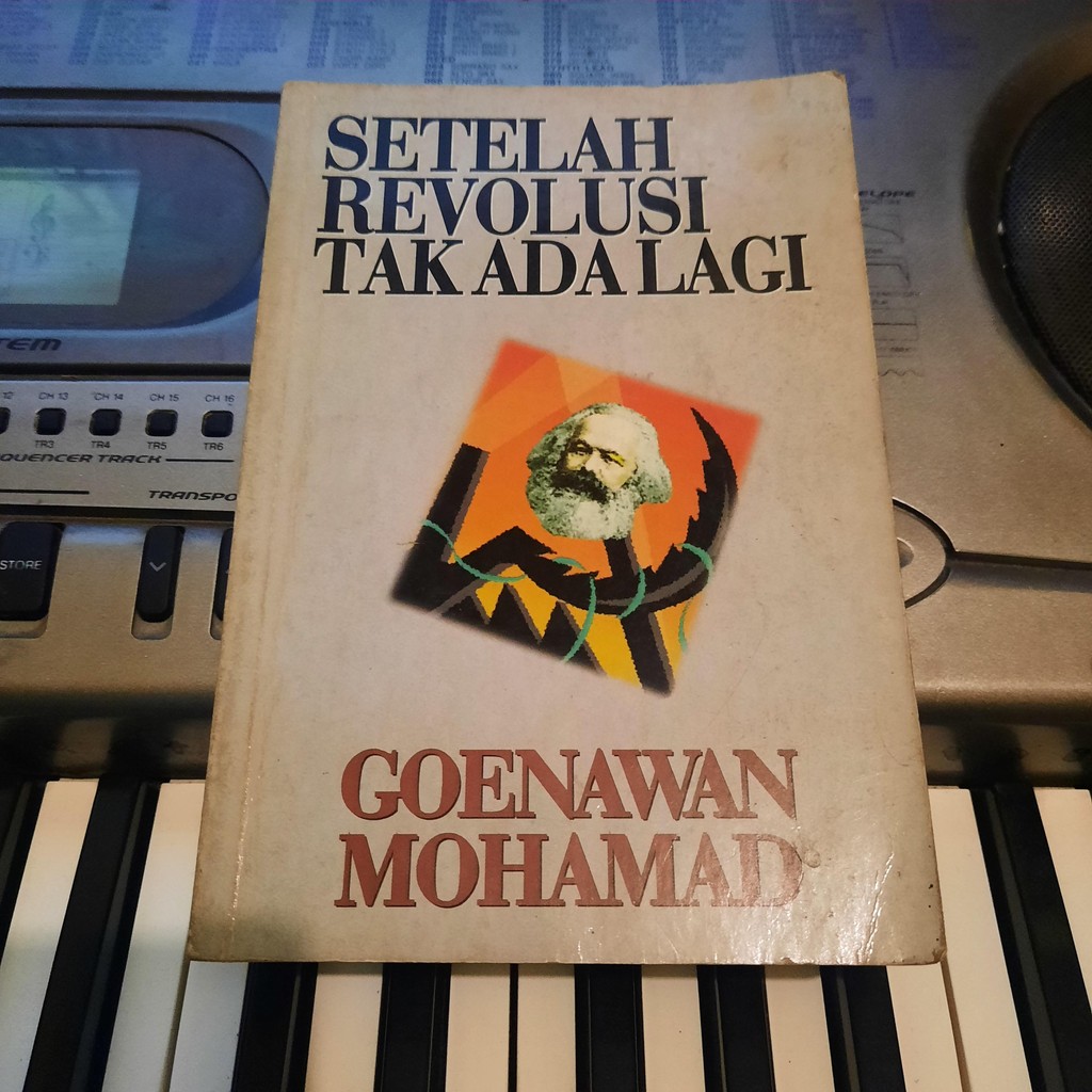 Setelah Revolusi Tak Ada Lagi Goenawan Mohamad