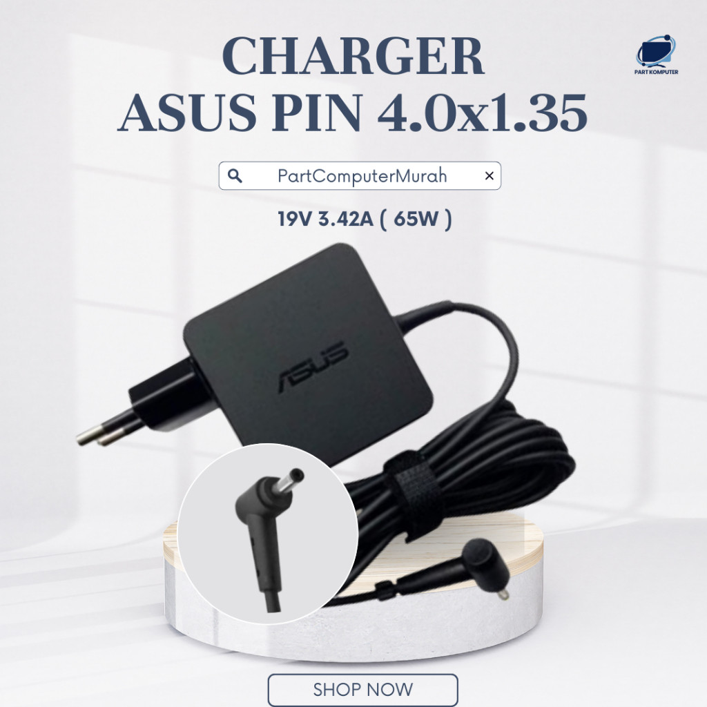 Adaptor Charger Laptop ASUS 4 Tipe Pin (4.0x1.35mm / 4.5x3.0mm / 5.5x2.5mm / Type-C) FREE Kabel Powe