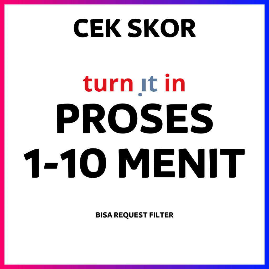 Cek Skor Plagiat | Plagiasi| Turnitin No repository Proses Cepat bisa  Filter