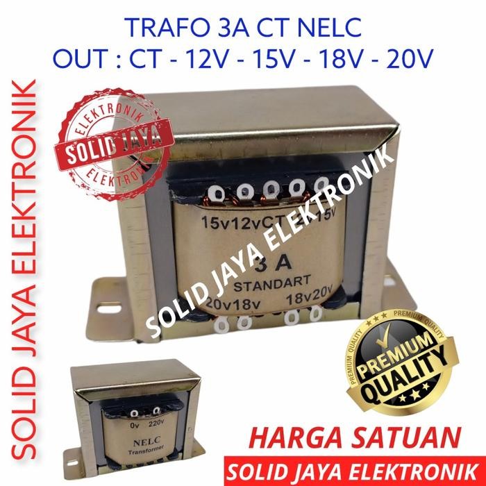 TRAVO TRAFO 3A CT 12V 15V 19V 20V CT NELC KOTAK 3 A AMPER 12 15 19 20 V VOLT TRANSFORMER TRAPO 3AMPE