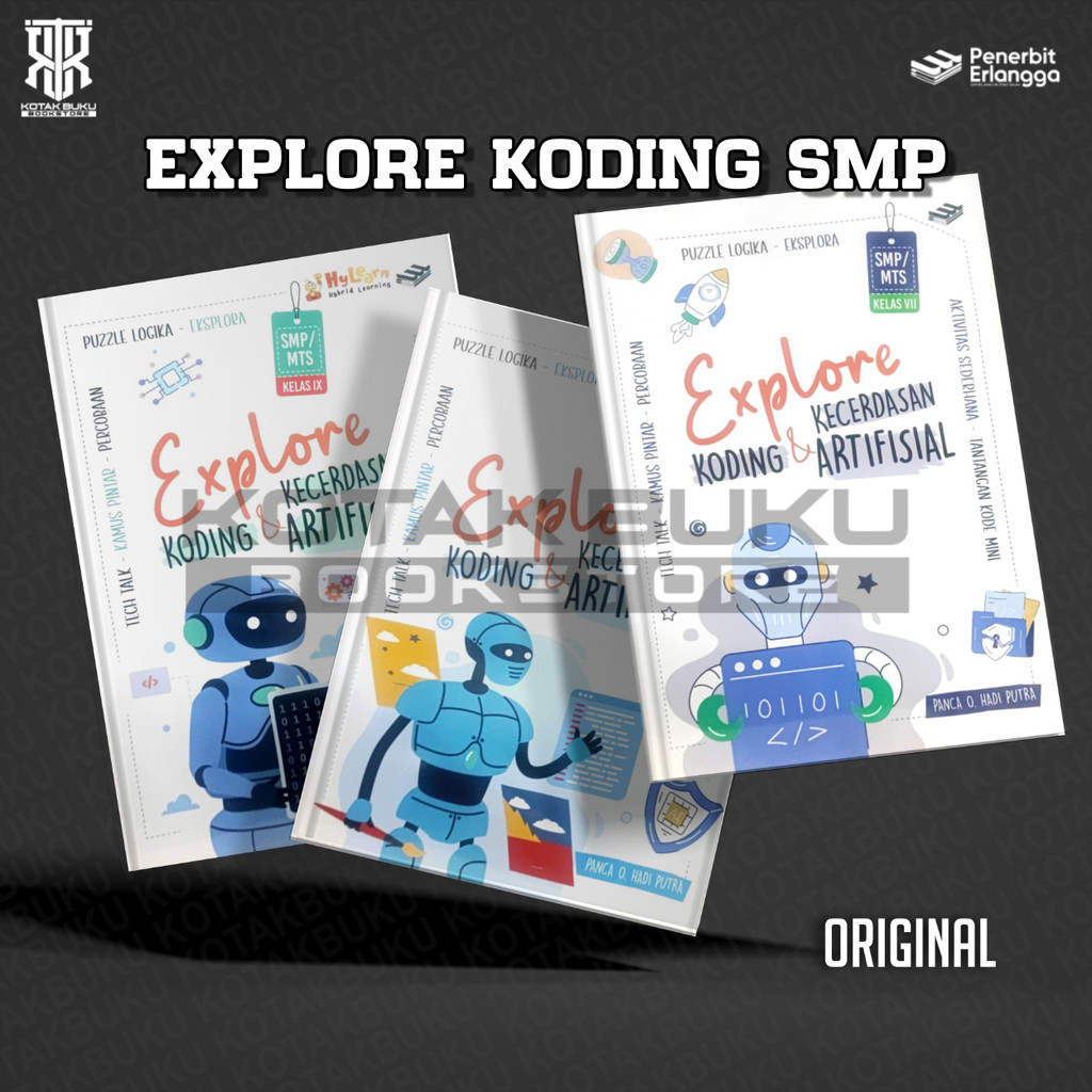 ( ERLANGGA ) Explore Koding Kecerdasan Artifisial Kelas 7 8 9 SMP / Buku Koding SMP / 2025