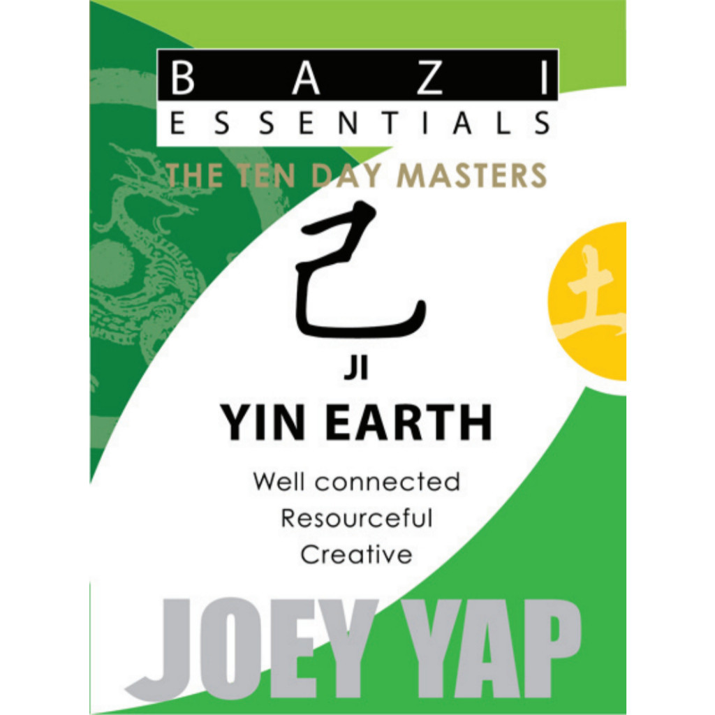 Buku BaZi Essentials - The Ten Day Masters - Ji (Yin Earth) Joey Yap