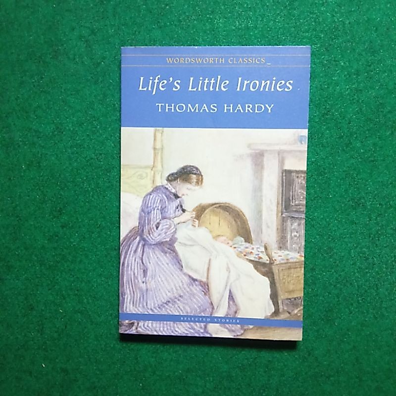 Life's Little Ironies by Thomas Hardy