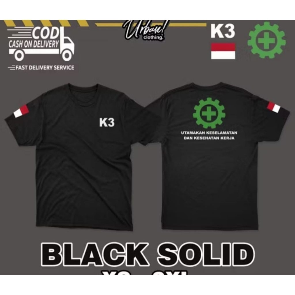 Kaos K3 Uamakan Keselamatan Kerja | Safety First