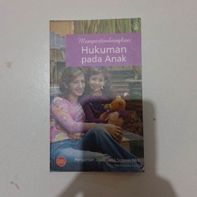 Buku MEMPERTIMBANGKAN HUKUMAN PADA ANAK Original Bekas