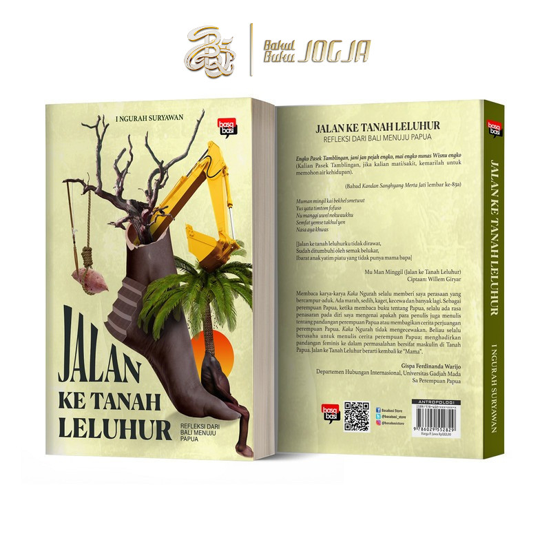 bbj - Buku Jalan ke Tanah Leluhur; Refleksi dari Bali menuju Papua - I Ngurah Suryawan - Basabasi