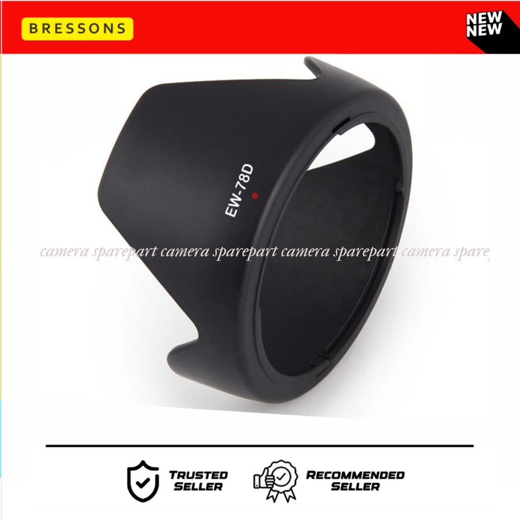 Lens Hood Canon EW-78D Untuk Lensa Canon 18-200mm 28-200mm USM SP SALE