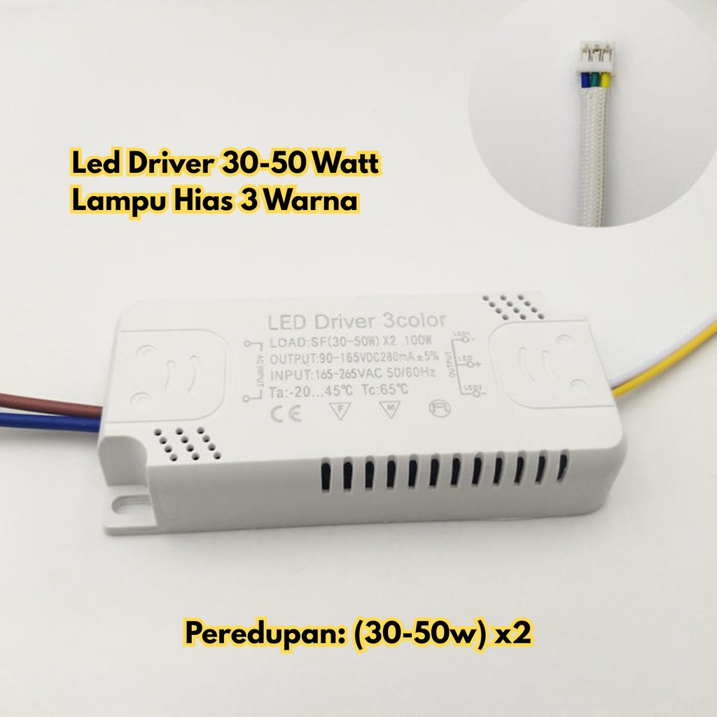 Led Driver 30-50 Watt Lampu Hias 3 Warna