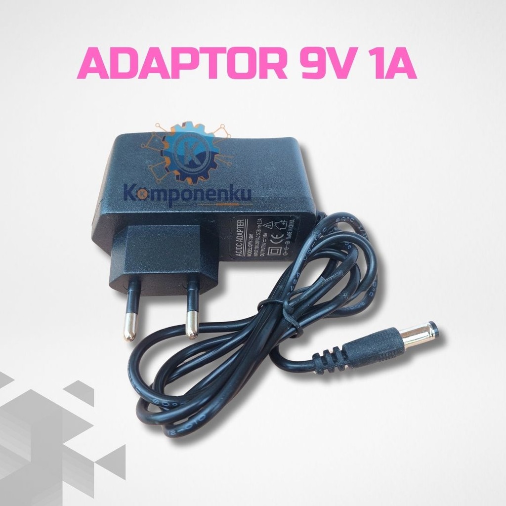 Adaptor 9 Volt 1 Ampere Original - Power Supply 9Watt Berkualitas Tinggi
