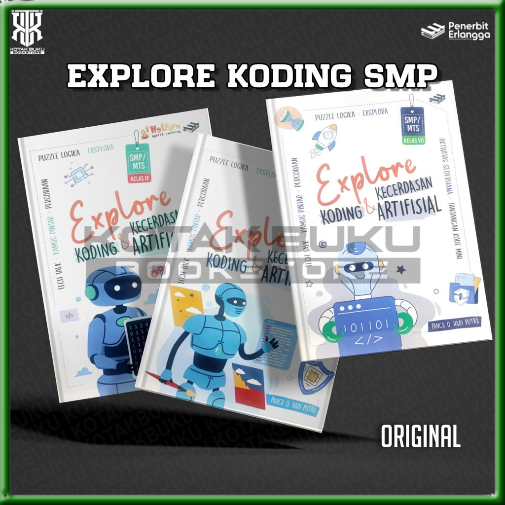 ( ERLANGGA ) Explore Koding Kecerdasan Artifisial Kelas 7 8 9 SMP / Buku Koding SMP / 2025