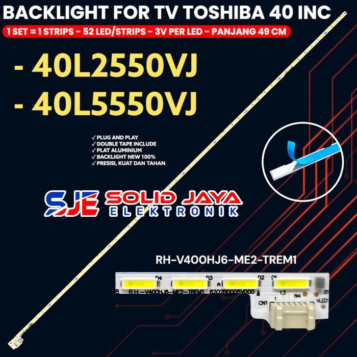 BACKLIGHT TV LED 40 INC 40L2550VJ 40L5550VJ V400HJ6-ME2-TREM1 SMD LAMPU BL 40L2550 40L5550