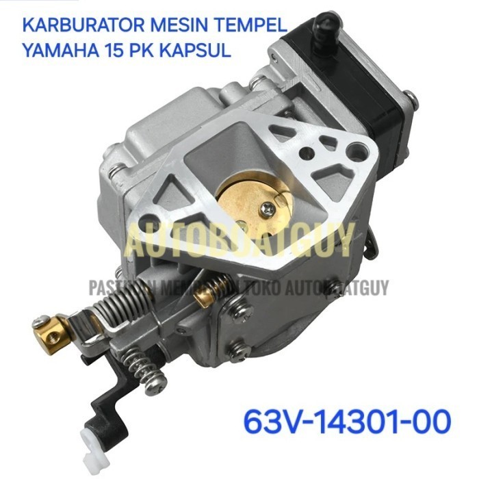 Karburator Mesin Tempel Yamaha 15 PK HP Kapsul 63V-14301-00 (Cocok ke Hangkai & Parsun)