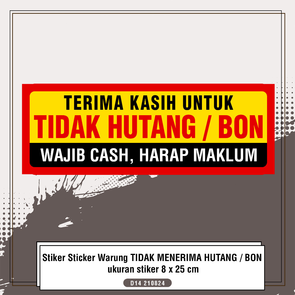 Stiker Sticker  Warung TIDAK MENERIMA HUTANG / BON