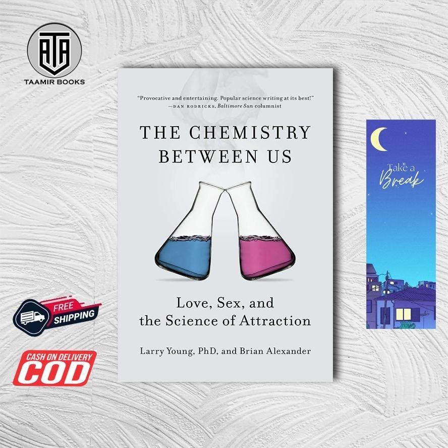 The Chemistry Between Us: Love, Sex, and the Science of Attraction by Larry Young PhD (Englsih Versi