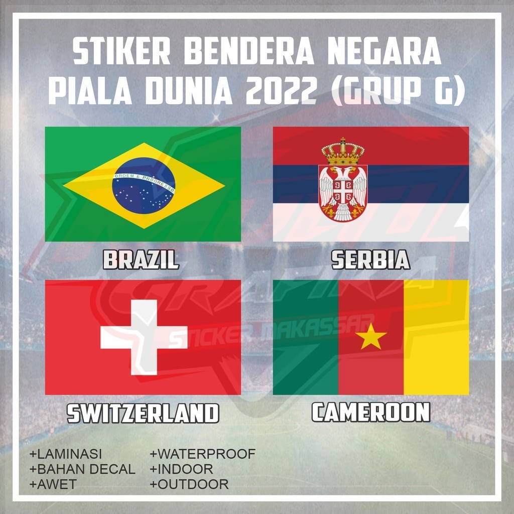 

Stiker Sticker Bendera Negara Brazil Cameroon Serbia Switzerland Fifa Piala Dunia Grup G Multi Stiker