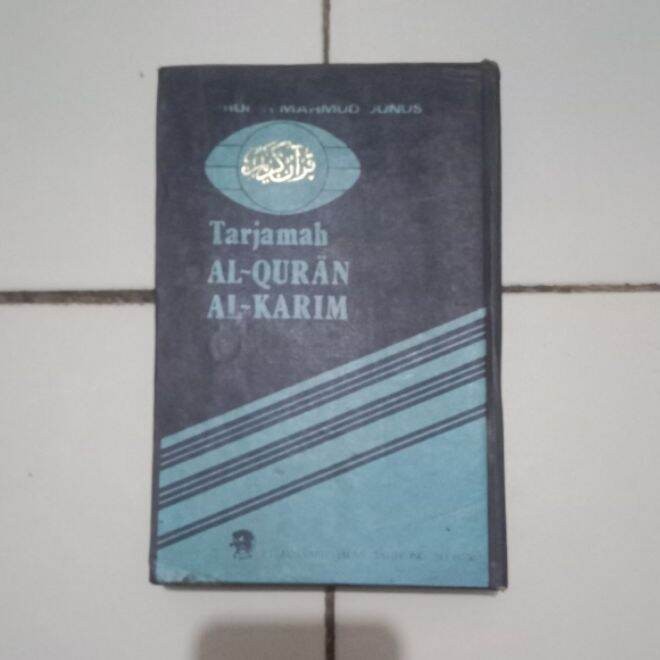 Buku Lawas 1986 TERJEMAH AL QURQN AL KARIM Prof H Mahmud Junus Hard Cover Original Bekas