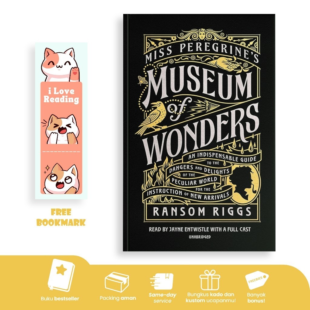 Miss Peregrine's Museum of Wonders by Ransom Riggs