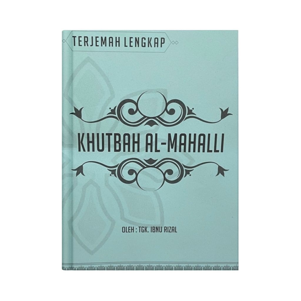 Terjemahan Lengkap Khutbah Al-Mahalli | Maktabah Siddiqi