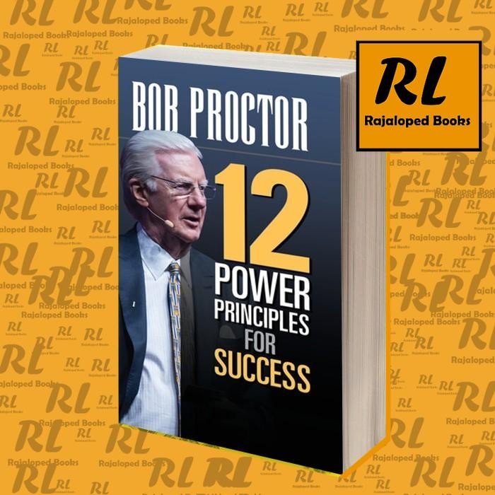 12 Power Principles for Success Bob Proctor