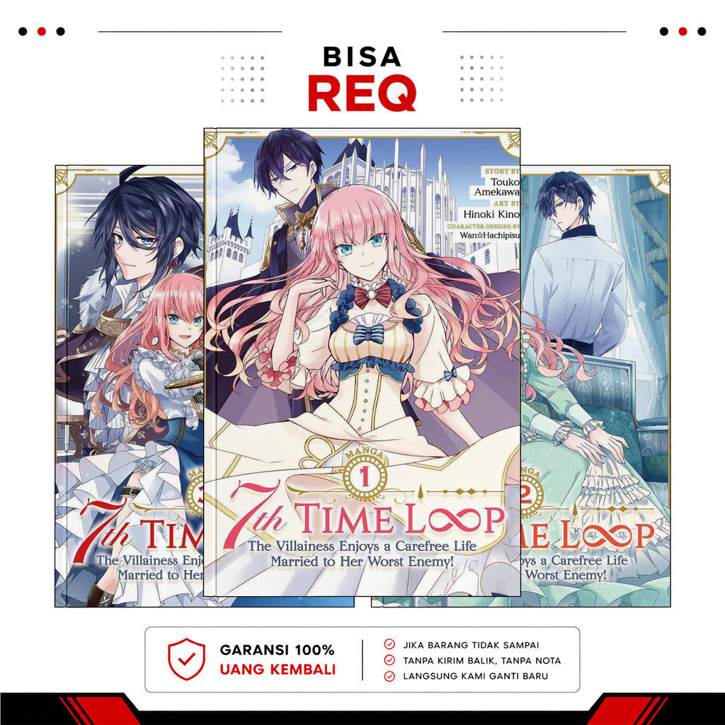 7th Time Loop: The Villainess Enjoys a Carefree Life Married to Her Worst Enemy, Vol. 1-7 ( Komik Ma