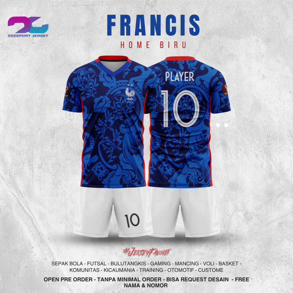 JERSEY SEPAKBOLA CUSTOM FRANCIS HOME BIRU 2022 PIALA EURO FULL PRINTING JERSEY BOLA ORIGINAL