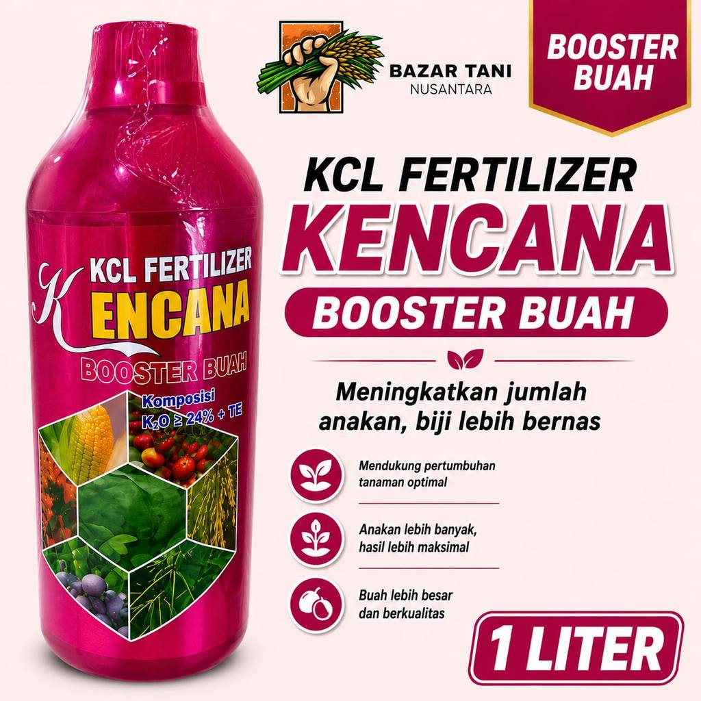 KCL Fertilizer KENCANA Booster Buah Cair 1 LITER