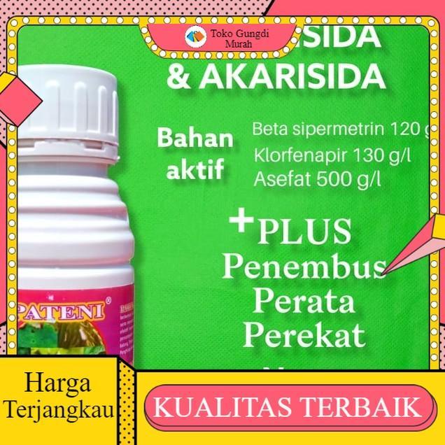 AKARISIDA PATENI 750SL Insektisida dan Akarisida 250 ml kontak lambung asefat klorfenapir beta siper