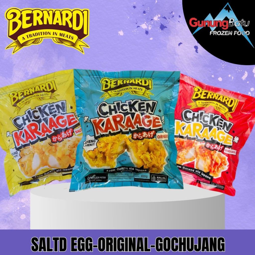 

BERNARDI CHICKEN KARAGE VARIANS (ORIGINAL/SALTED EGG/GOCHUJANG) 400 GRAM