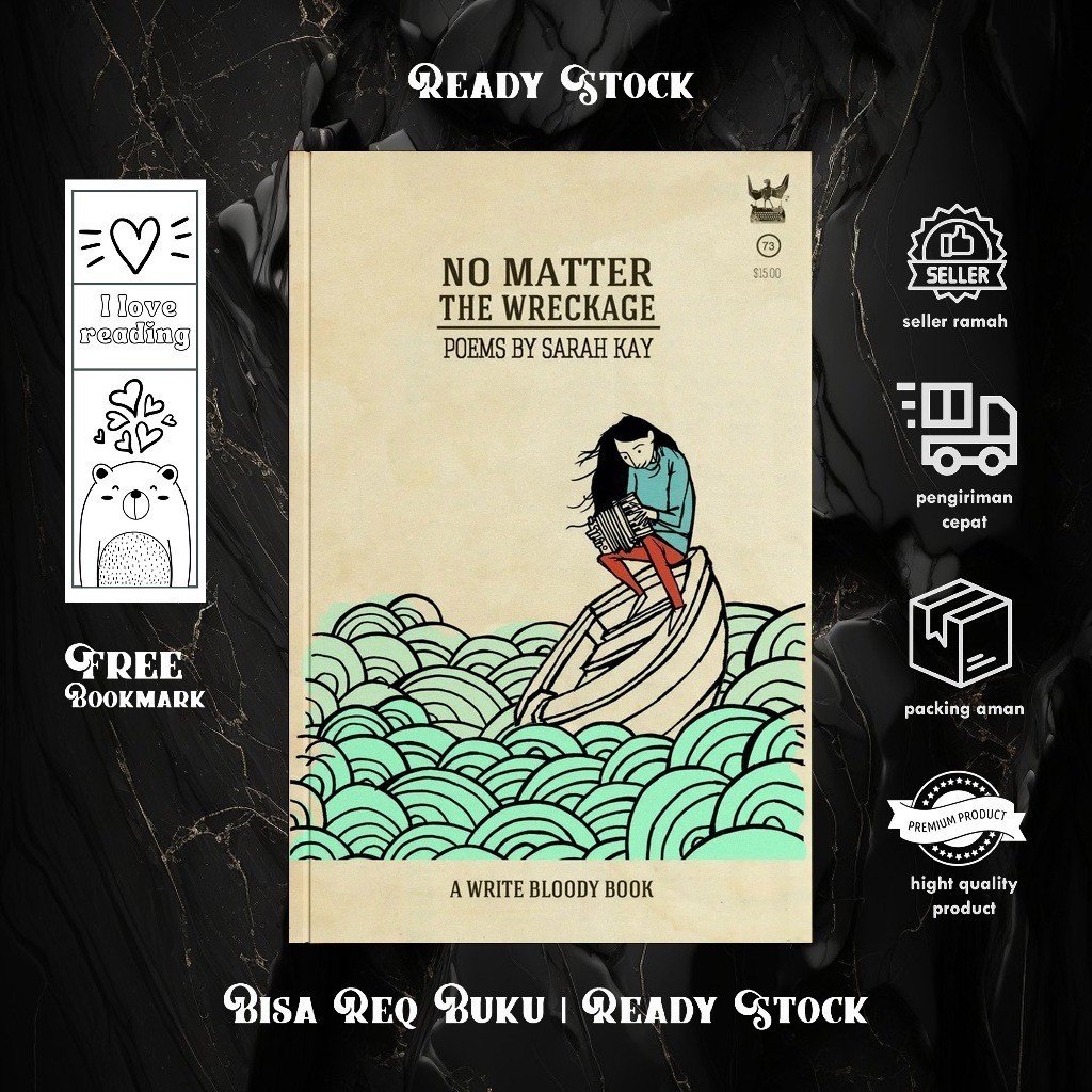 No Matter the Wreckage by Sarah Kay