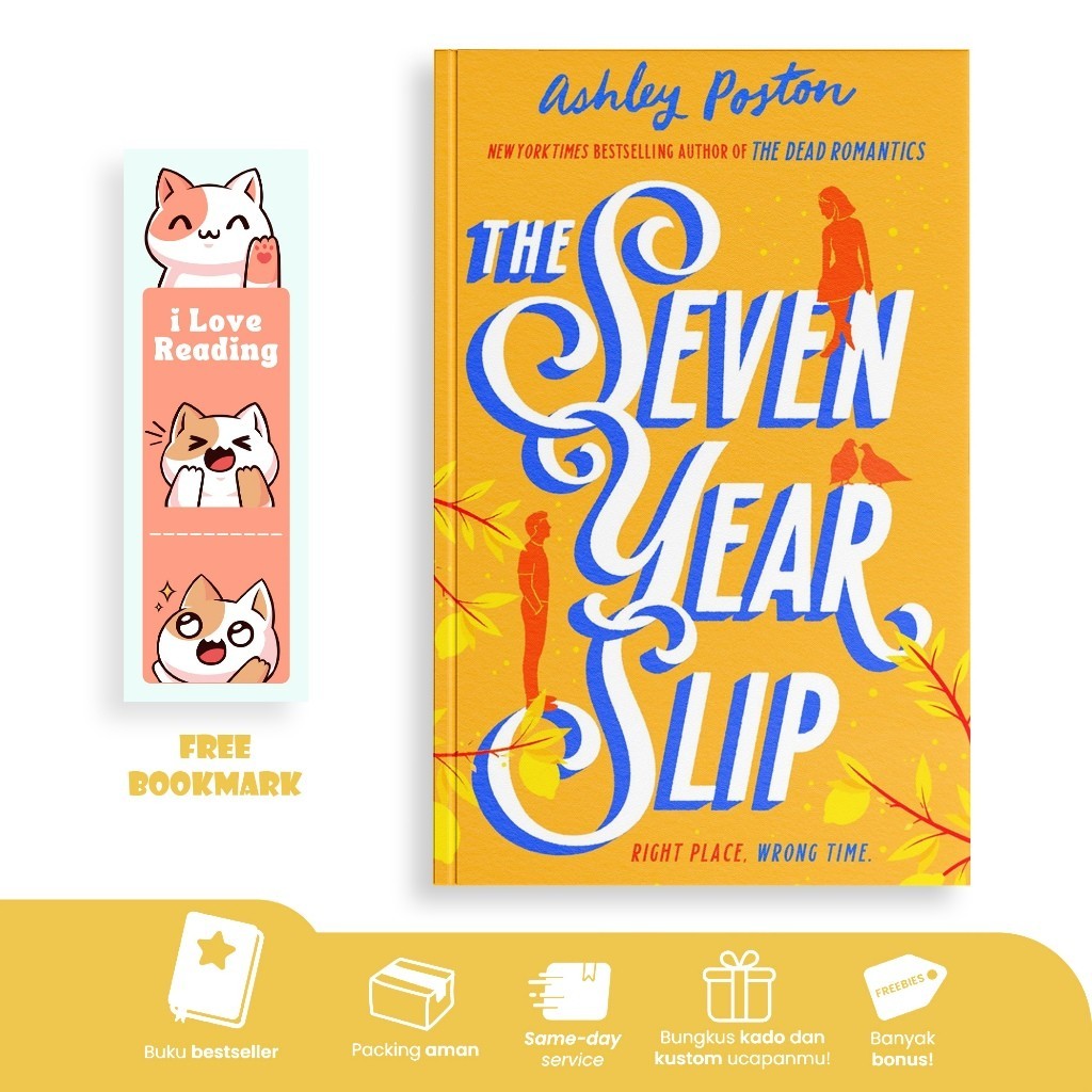The Seven Year Slip by Ashley Poston