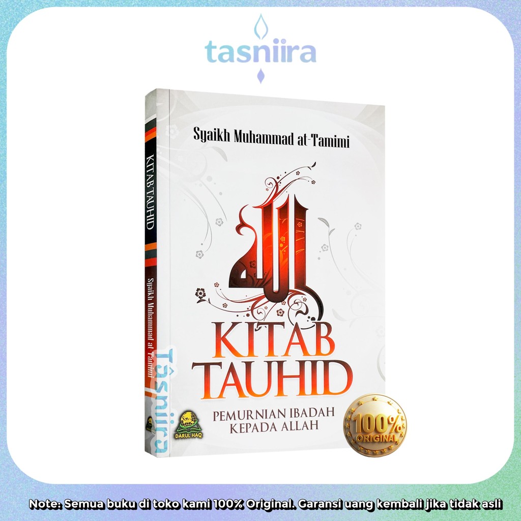 Kitab Tauhid - Syaikh Muhammad At Tamimi - Pemurnian Ibadah Kepada Allah - Darul Haq - Original - So