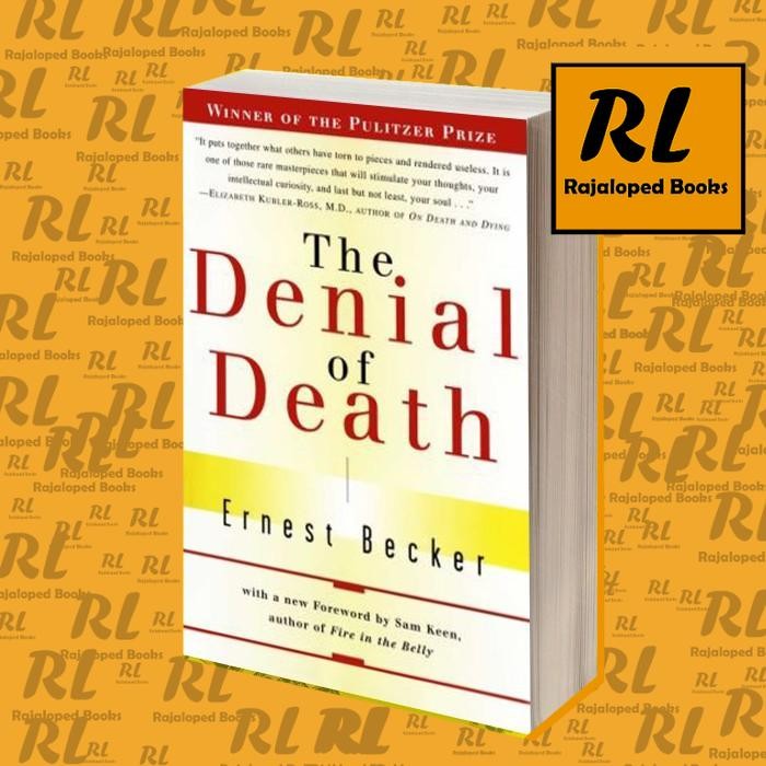 The Denial of Death Ernest Becker