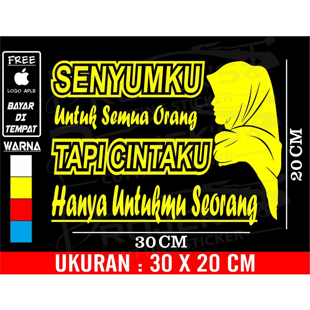 Stiker Mobil Stiker Kata Kata Senyumku Stiker Mobil Stiker Kata Kata Senyumku