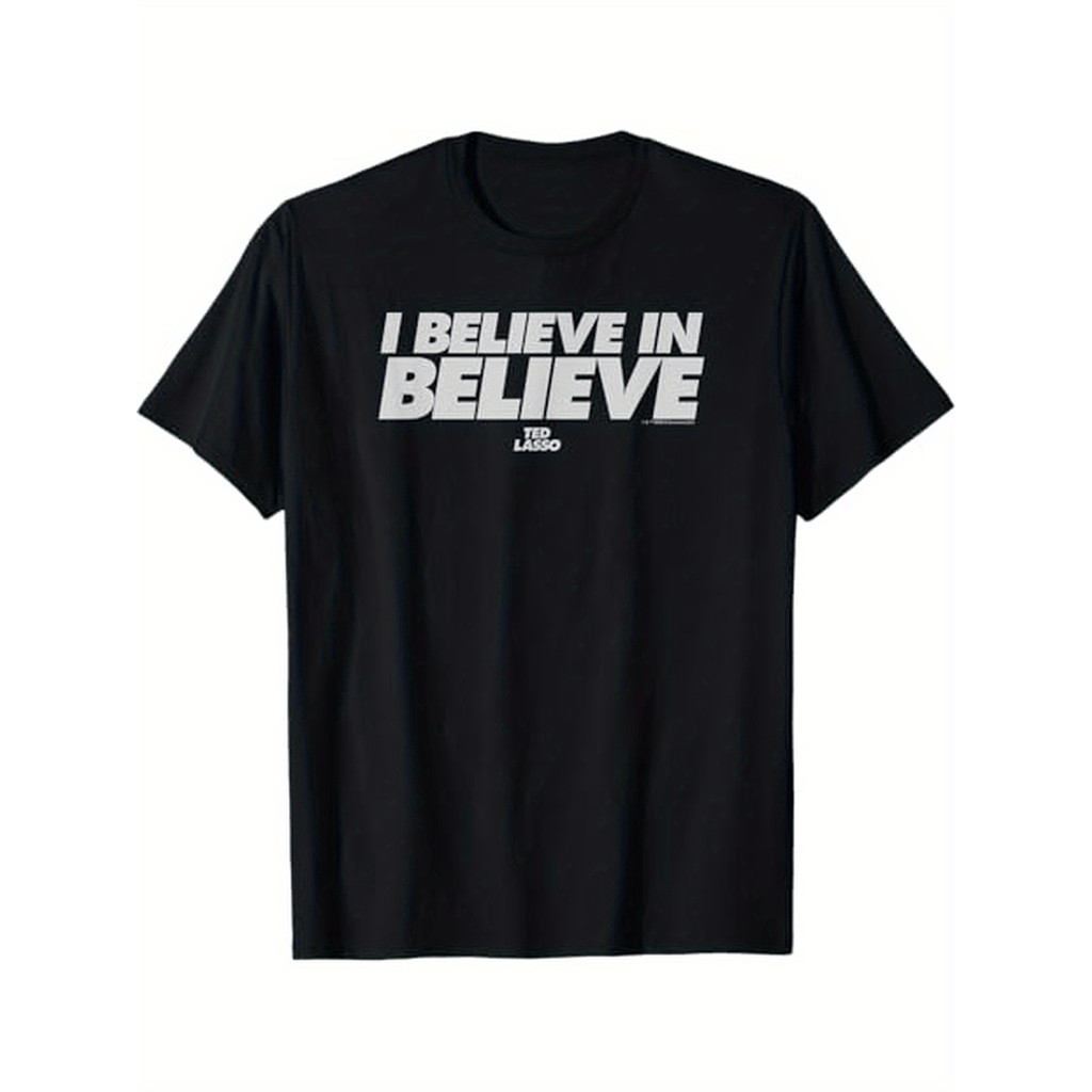 Kaos Pria Ted Lasso Percaya Cotton 100% Slogan Berani Kado Ted Lasso
