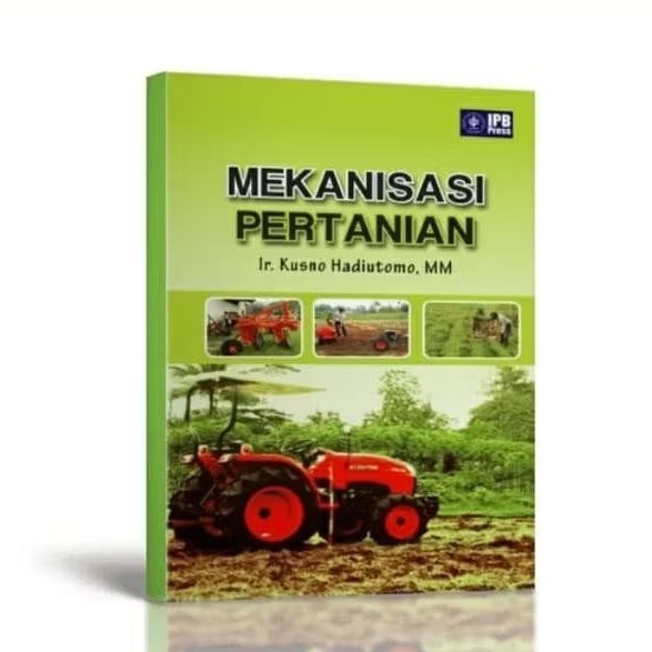 Original Buku Mekanisasi Pertanian IPB